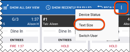 A KDS device with the overflow menu and the text size option selected.